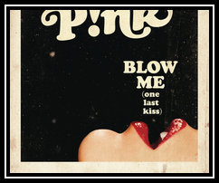 Blow Me (One Last Kiss) Download free