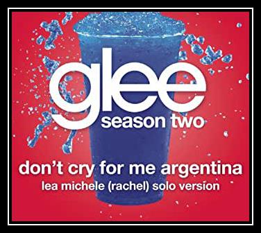 Don't Cry For Me Argentina (Lea Michele Version) Download free