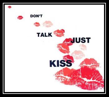 Don't Talk Just Kiss Download free