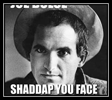 Shaddap You Face Download free