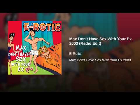 Max Don't Have Sex With Your Ex (Radio Edit) Download free