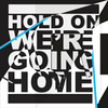 Hold On Were Going Home Ringtone Download Free