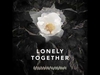 Lonely Together Ringtone Download Free