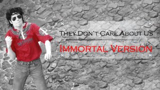 They Don't Care About Us (Immortal Version) Download free