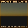 Won't Be Late Ringtone Download Free