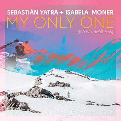 My Only One (No Hay Nadie Más) Download free