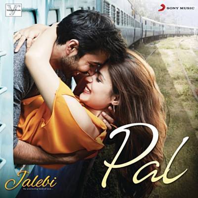 Pal (From 'Jalebi') Download free