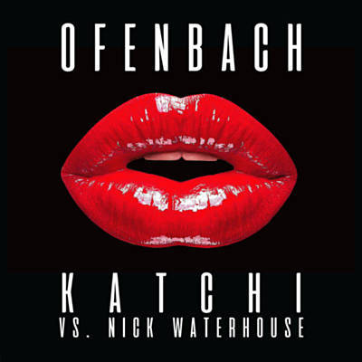 Katchi (Ofenbach Vs. Nick Waterhouse) Download free