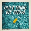 Only Thing We Know Ringtone Download Free