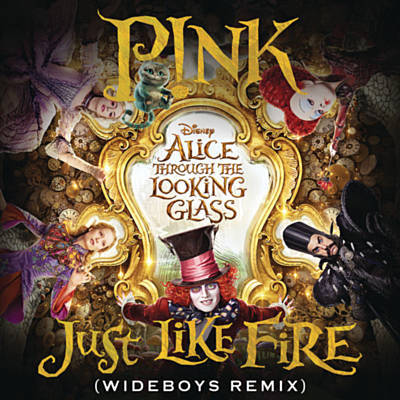 Just Like Fire (From The Original Motion Picture 'Alice Through The Looking Glass') Download free