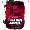 Tera Ban Jaunga Reprise (From 'T-Series Acoustics') Ringtone Download Free